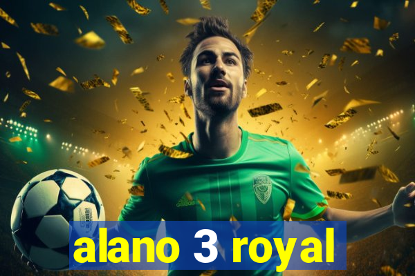 alano 3 royal